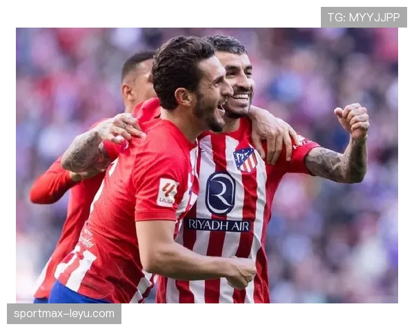 西蒙尼盛赞球队激情回归，状态回暖点燃球迷期待