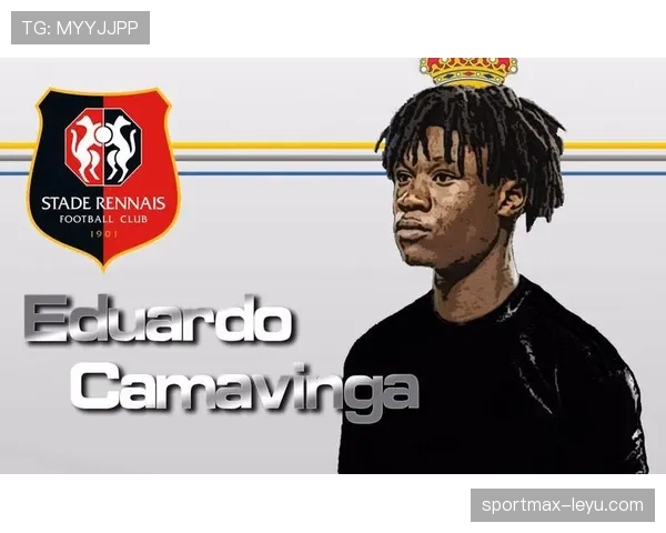 卡马文加迎来成长突破,闪耀赛场展现新星潜质 卡马文加迎来成长突破,闪耀赛场展现新星潜质